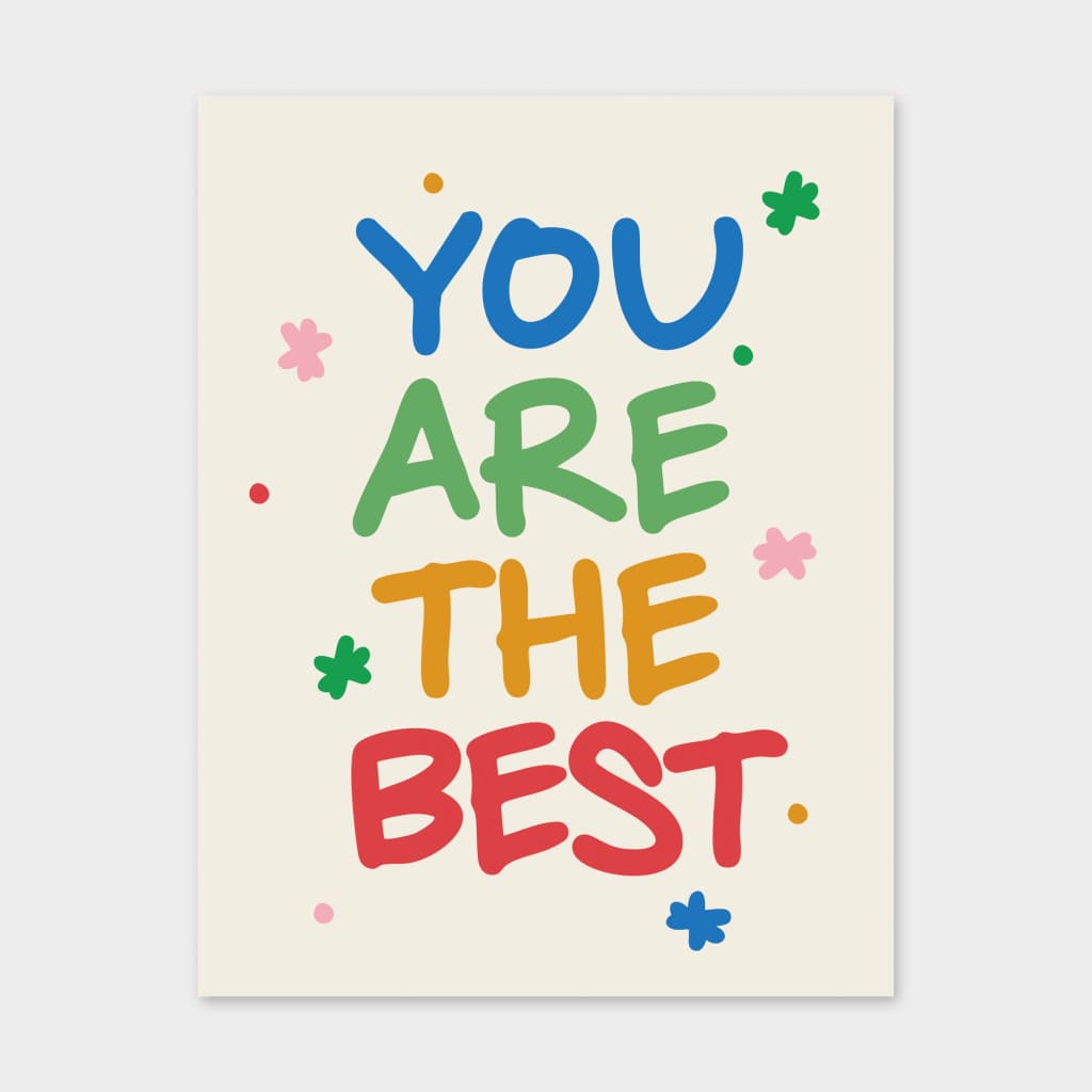 You Are The Best Card by Inkwell Originals