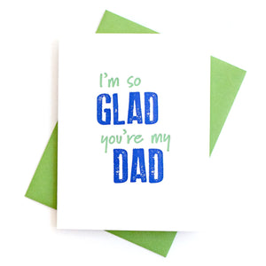 Glad You’re My Dad Card by Inkwell Originals